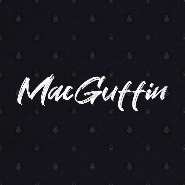 MacGuffin (white text) by EpicEndeavours